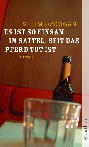 Es ist so einsam im Sattel, seit das Pferd tot ist.