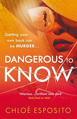 Dangerous to Know: A new, dark and shockingly funny thriller that you won’t be able to put down (Alvie Knightly Trilogy 3)