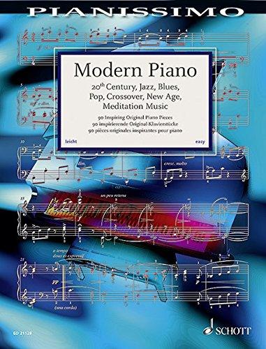 Modern Piano: 20th Century, Jazz, Blues, Pop, Crossover, New Age, Meditation Music. Klavier. (Pianissimo)