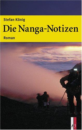 Die Nanga-Notizen: Schuld und Unschuld an Nanga Parbat