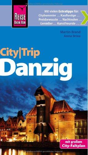 Reise Know-How CityTrip Danzig: Reiseführer mit Faltplan