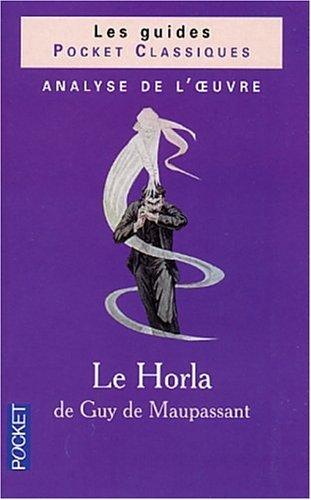 Le Horla de Guy de Maupassant : analyse de l'oeuvre