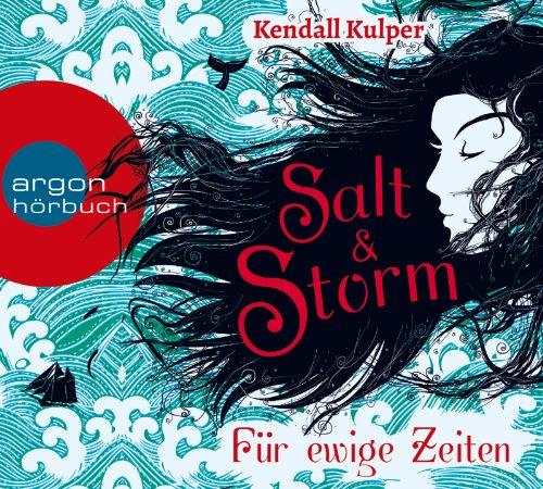 Salt & Storm. Für ewige Zeiten