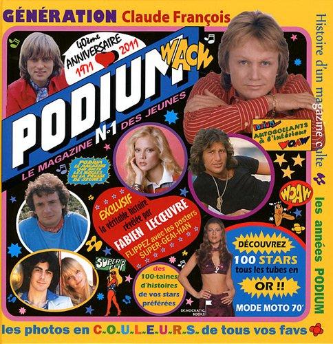 Les années Podium : génération Claude François