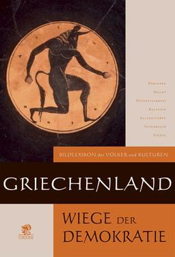 Bildlexikon der Völker und Kulturen: Griechenland: Wiege der Demokratie: BD 4