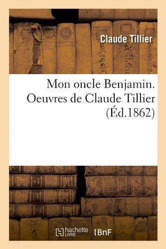 Mon oncle Benjamin. Oeuvres de Claude Tillier (Ed.1862)