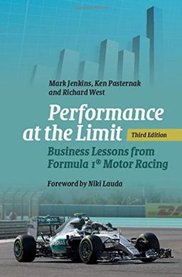 Performance at the Limit: Business Lessons from Formula 1® Motor Racing