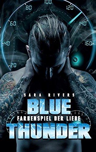 Blue Thunder: Farbenspiel der Liebe