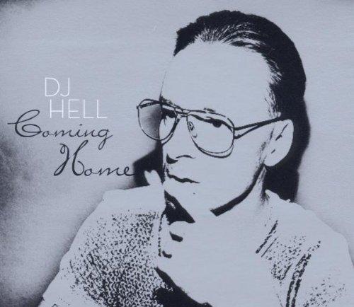 Coming Home-Compiled By DJ Hell