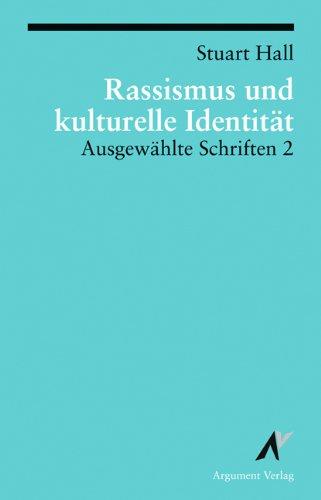 Ausgewählte Schriften: AusgewÃ¤hlte Schriften 2. Rassismus und kulturelle IdentitÃ¤t: BD 2