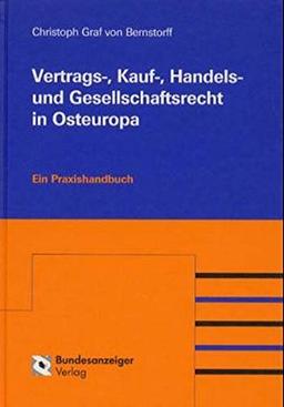 Vertrags-, Kauf-, Handels- und Gesellschaftsrecht in Osteuropa: Ein Praxishandbuch