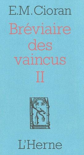 Bréviaire des vaincus. Vol. 2