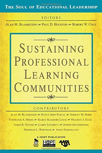 Sustaining Professional Learning Communities (The Soul of Educational Leadership Series, Band 3)