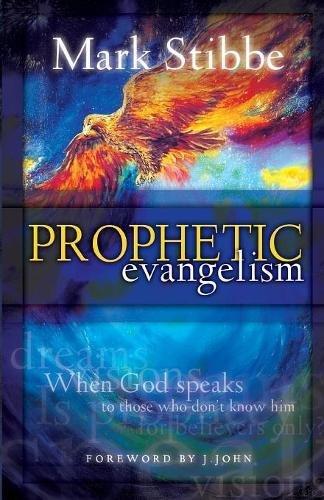 Prophetic Evangelism: When God Speaks to Those Who Don't Know Him