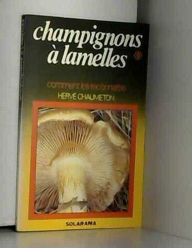 Champignons. Tome 9 : Les Champignons à lamelles