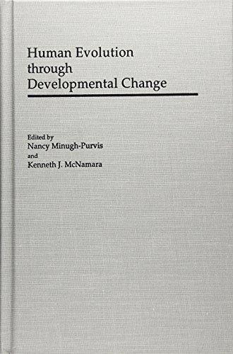 Minugh-Purvis, N: Human Evolution through Developmental Chan