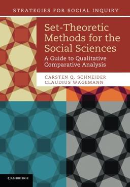 Set-Theoretic Methods for the Social Sciences (Strategies for Social Inquiry)