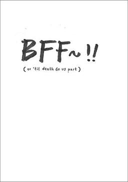 BFF~!! (or 'til death do us part)