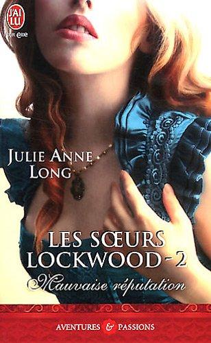 Les soeurs Lockwood. Vol. 2. Mauvaise réputation