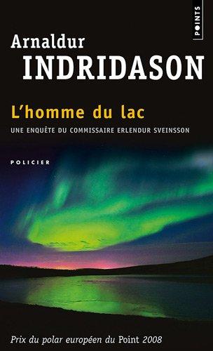 Une enquête du commissaire Erlendur Sveinsson. L'homme du lac