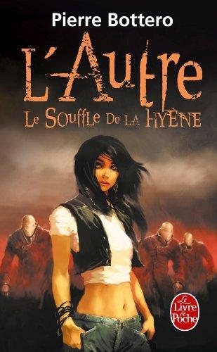 L'autre. Vol. 1. Le souffle de la hyène