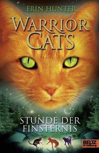 Warrior Cats. Stunde der Finsternis: I, Band 6