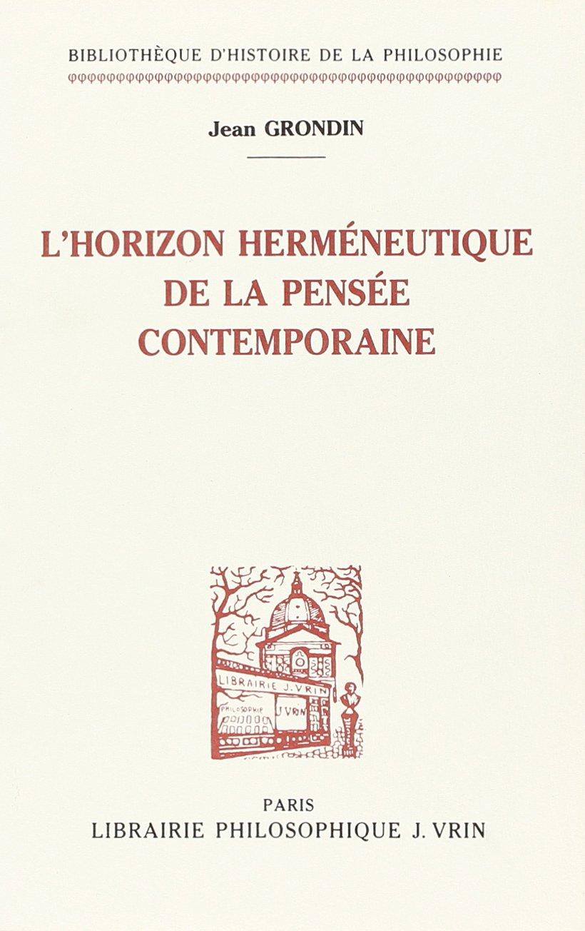 L'Horizon herméneutique de la pensée contemporaine