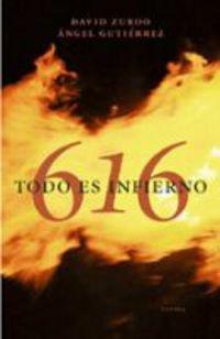 616: Todo es infierno / Everything Is Hell (Exitos De Plaza & Janes)