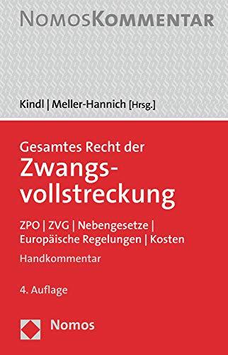 Gesamtes Recht der Zwangsvollstreckung: ZPO | ZVG | Nebengesetze | Europäische Regelungen | Kosten