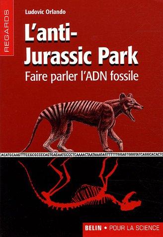 L'anti-Jurassic Park : faire parler l'ADN fossile