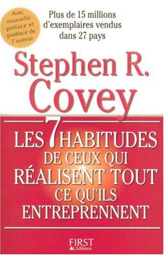 Les 7 habitudes de ceux qui réalisent tout ce qu'ils entreprennent