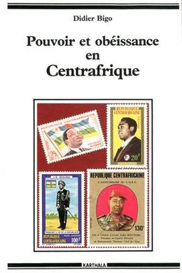 Pouvoir et obéissance en Centrafrique