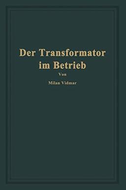 Der Transformator im Betrieb