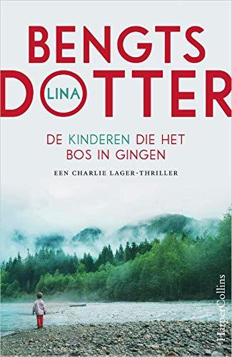 De kinderen die het bos in gingen (Charlie Lager-trilogie, 2)