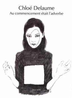 Au commencement était l'adverbe