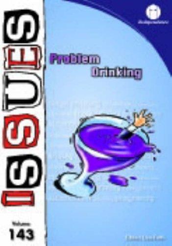 Problem Drinking (Issues Series)