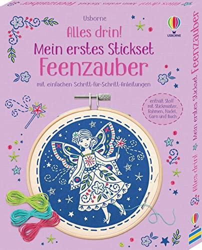 Alles drin! Mein erstes Stickset: Feenzauber: mit einfachen Schritt-für-Schritt-Anleitungen – Set mit Vordruck, Garn, Stickrahmen, Nadel und Anleitung – ab 7 Jahren