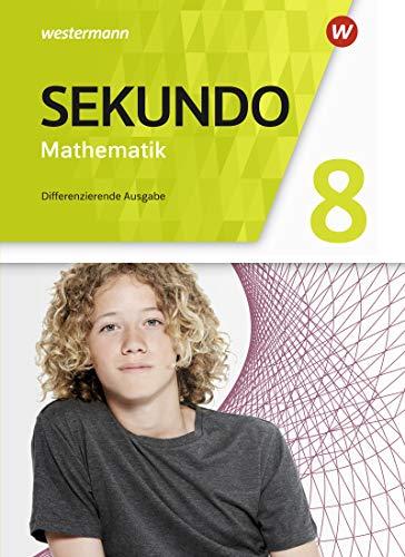 Sekundo - Mathematik für differenzierende Schulformen - Allgemeine Ausgabe 2018: Schülerband 8