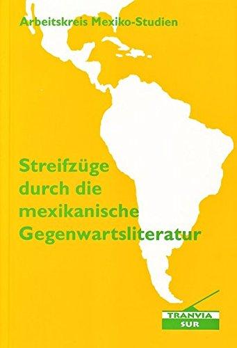 Streifzüge durch die mexikanische Gegenwartsliteratur (Tranvia-Sur)