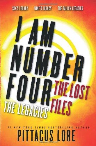 I Am Number Four: The Lost Files: The Legacies (Lorien Legacies: The Lost Files)