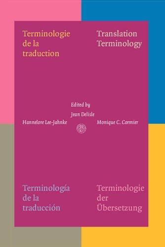 Terminologie De La Traduction: Translation Terminology, Terminology, a De La Traducci, Terminologie Der Bersetzung: Terminologie De La ... Ubersetzung (Fit Monograph Series/Collection)