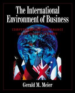 The International Environment of Business: Competition and Governance in the Global Economy (Fall 1997)