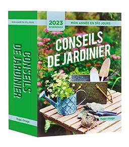 Conseils de jardinier : mon année en 365 jours : éphéméride 2023