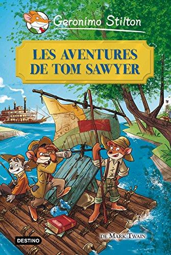 Les aventures de Tom Sawyer (Geronimo Stilton, Band 189)