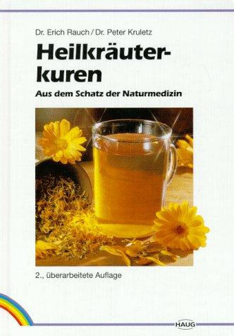 Heilkräuterkuren. Aus dem Schatz der Naturmedizin