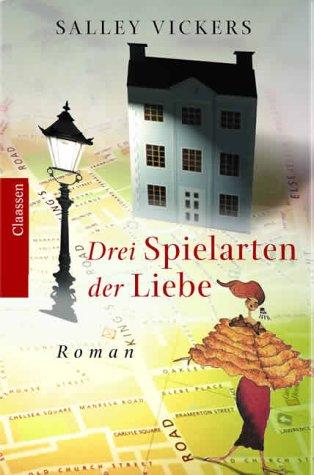 Drei Spielarten der Liebe