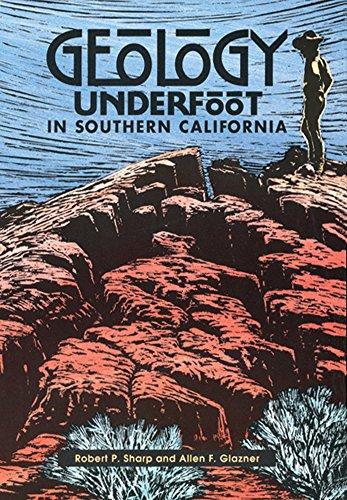 Geology Underfoot in Southern California (Yes, Geology Underfoot)