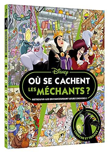 Disney classiques : où se cachent les méchants ? : cherche et trouve