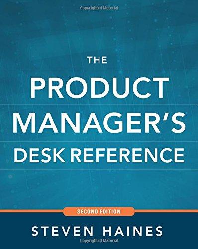 The Product Manager's Desk Reference