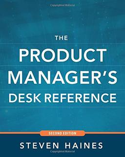 The Product Manager's Desk Reference